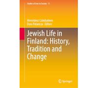 Jewish Life in Finland: History, Tradition and Change