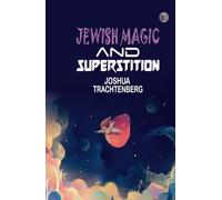 Jewish Magic and Superstition