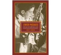 Jewish Passages, The S. Mark Taper Foundation Imprint in Jewish Studies Harvey E. Goldberg (Auteur)