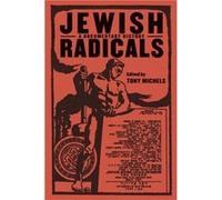 Jewish Radicals Tony Michels (Auteur)
