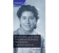 Jewish Refugees And The British Nursing Profession