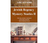 Jewish Regency Mystery Stories: Volume 2