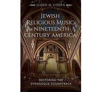 Jewish Religious Music In Nineteenth-Century America