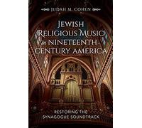 Jewish Religious Music In Nineteenth-Century America