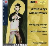 Jewish Songs Without Words: Clarinet by Meyer (2004-08-01)