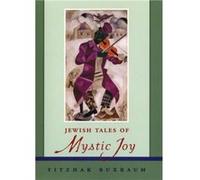 Jewish Tales of Mystic Joy by Buxbaum & Yitzhak The New School for Social Research & New York & New York Yitzhak Buxbaum (Auteur)