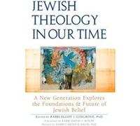 Jewish Theology in Our Time