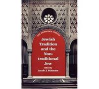 Jewish Tradition and the NonTraditional Jew N.Y.) ORTHODOX FORUM 1990 NEW YORK (Auteur)
