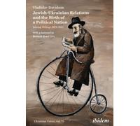 Jewish-Ukrainian Relations And The Birth Of A Political Nation