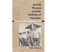 Jewish Women And The Defense Of Palestine