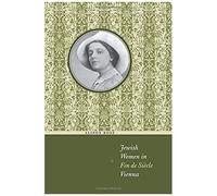 Jewish Women In Fin De Siècle Vienna