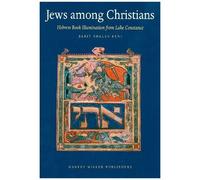 Jews Among Christians: Hebrew Book Illumination From Lake Constance