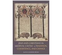 Jews And Christians In Medieval Castile