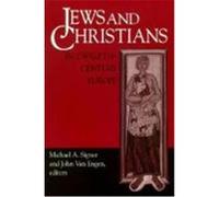 Jews and Christians in Twelfth-Century Europe, Notre Dame Conferences in Medieval Studies