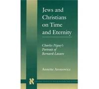 Jews and Christians on Time and Eternity by Annette Aronowicz Annette Aronowicz (Auteur)