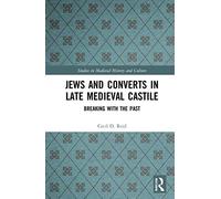 Jews And Converts In Late Medieval Castile