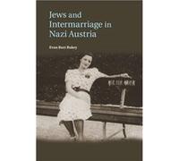 Jews and Intermarriage in Nazi Austria - Evan Burr University of Arkansas Bukey - Cambridge University Press - Livre en Anglais - Paperback Evan Burr University of Arkansas BukeyEvan Burr University o