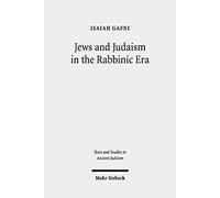 Jews And Judaism In The Rabbinic Era