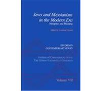 Jews and Messianism in the Modern Era, STUDIES IN CONTEMPORARY JEWRY