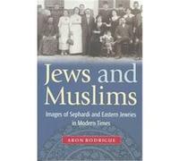 Jews and Muslims Aron Rodrigue (Auteur)