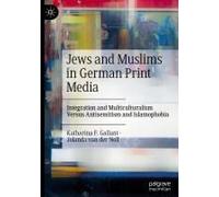 Jews And Muslims In German Print Media