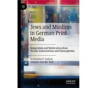 Jews and Muslims in German Print Media - Jolanda van der Noll - Springer International Publishing AG - Livre en Anglais - Hardback Jolanda van der NollJolanda van der Noll (Auteur)