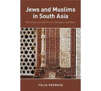 Jews and Muslims in South Asia by Egorova Yulia Associate Professor of Anthology Associate Professor of Anthology Durham University Paperback Book Inconnu (Auteur)