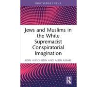 Jews And Muslims In The White Supremacist Conspiratorial Imagination