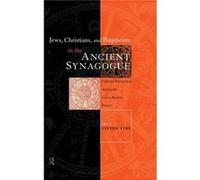 Jews Christians and Polytheists in the Ancient Synagogue by Steven Fine Steven Fine (Auteur)