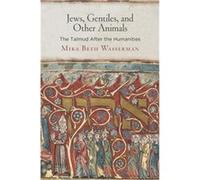 Jews Gentiles and Other Animals by Mira Beth Wasserman Mira Beth Wasserman (Auteur)