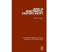 Jews in Nineteenth-Century Egypt (Routledge Library Editions Soc) - [Version Originale] Inconnu (Auteur)