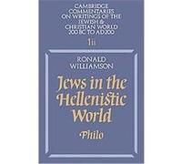 Jews in the Hellenistic World, Cambridge Commentaries on Writings of the Jewish and Christian World, 200 bC to Ad 200 of Alexandria Philo, Ronald Williamson (Auteur)