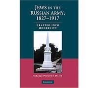 Jews In The Russian Army, 1827-1917 Yohanan Petrovsky-shtern (Auteur)