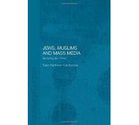 Jews, Muslims And Mass Media