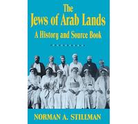Jews of Arab Lands a History and Source Book