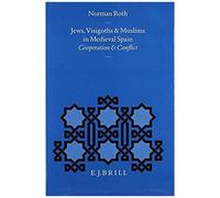 Jews, Visigoths And Muslims In Medieval Spain