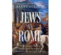 Jews vs. Rome Two Centuries of Rebellion Against the World's Mightiest Empire - Strauss Barry - Simon & Schuster - ebook (ePub) - Livre