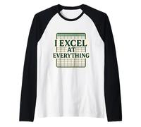 J'excelle dans Tout ce Qui concerne Funny Spreadsheet Expert Comptable Manche Raglan