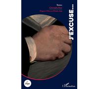 J'excuse... D'après L'Œuvre d'Émile Zola - Christophe Mory - L'harmattan - broché - Théâtre