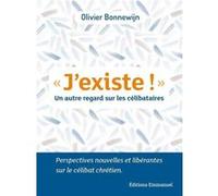 J'existe ! Olivier Bonnewijn (Auteur)