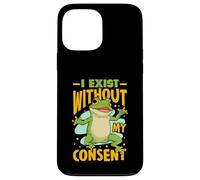 J'existe sans mon consentement Design pour un fan de blagues d'animaux Coque pour iPhone 13 Pro Max