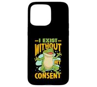 J'existe sans mon consentement Design pour un fan de blagues d'animaux Coque pour iPhone 15 Pro Max
