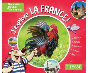 J'explore la France ! - Christine Ouin - Ulysse Guide De Voyage - broché - Document jeunesse