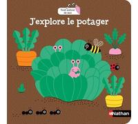 J'explore le potager - Gwé - Nathan - cartonné - Document jeunesse