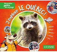J'explore Le Québec !