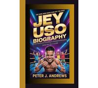JEY USO BIOGRAPHY: The WWE Hero Who Flies Off the Ring! From backyard wrestling to championship glory jump into Jey’s world!