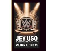 Jey USO: Bloodlines of Greatness