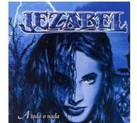 Jezabel - A Todo a Nada [Import]