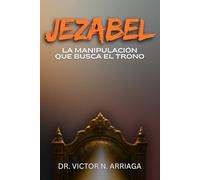 JEZABEL: La manipulación que busca el trono