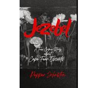Jezebel: A True Crime Story about Cape Fear Escorts